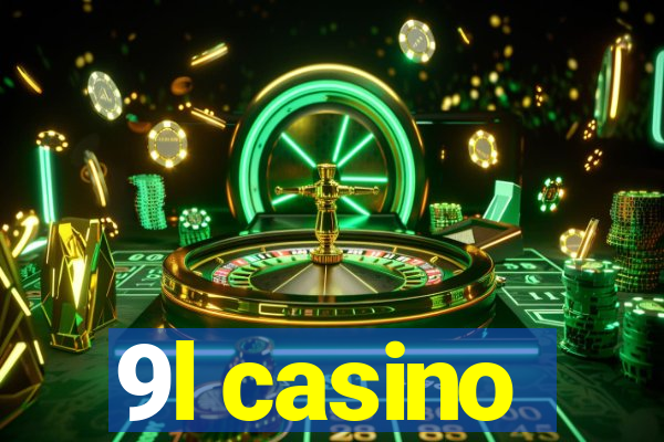 9l casino